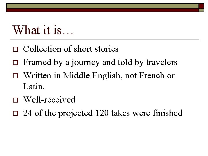 What it is… o o o Collection of short stories Framed by a journey