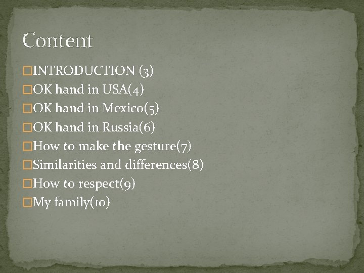 Content �INTRODUCTION (3) �OK hand in USA(4) �OK hand in Mexico(5) �OK hand in