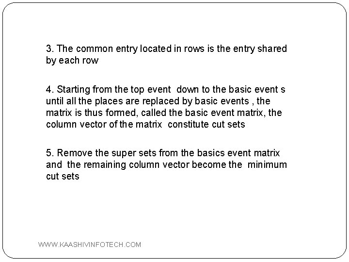 3. The common entry located in rows is the entry shared by each row