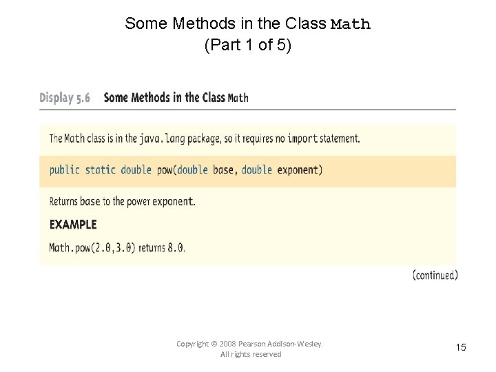 Some Methods in the Class Math (Part 1 of 5) Copyright © 2008 Pearson
