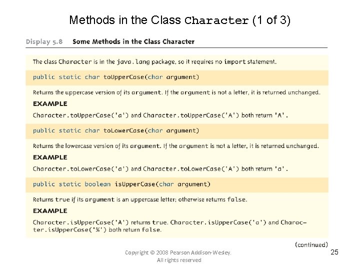 Methods in the Class Character (1 of 3) Copyright © 2008 Pearson Addison-Wesley. All