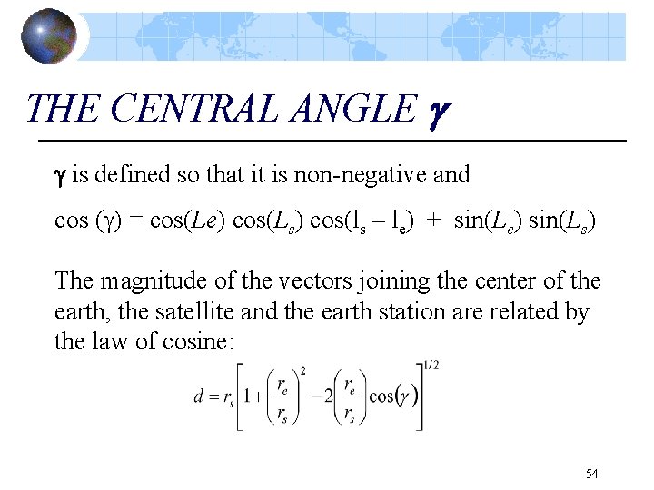 THE CENTRAL ANGLE is defined so that it is non-negative and cos ( )