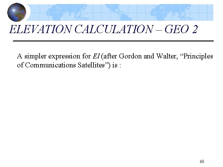 ELEVATION CALCULATION – GEO 2 A simpler expression for El (after Gordon and Walter,
