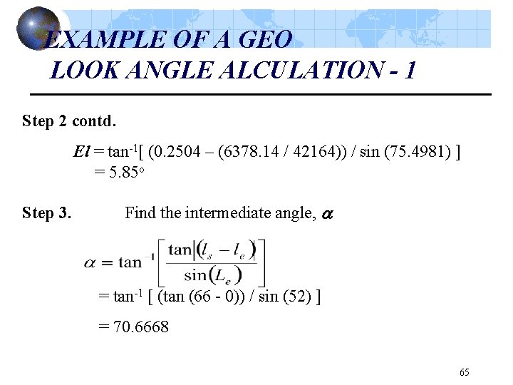 EXAMPLE OF A GEO LOOK ANGLE ALCULATION - 1 Step 2 contd. El =