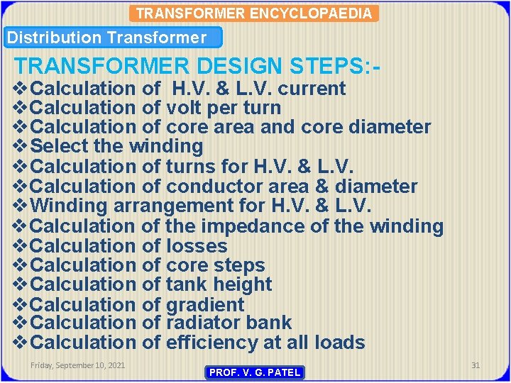 TRANSFORMER ENCYCLOPAEDIA Distribution Transformer TRANSFORMER DESIGN STEPS: - v. Calculation of H. V. &