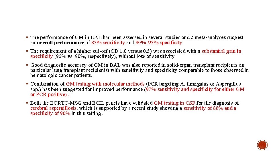 § The performance of GM in BAL has been assessed in several studies and