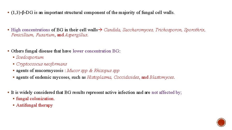 § (1, 3)-β-DG is an important structural component of the majority of fungal cell