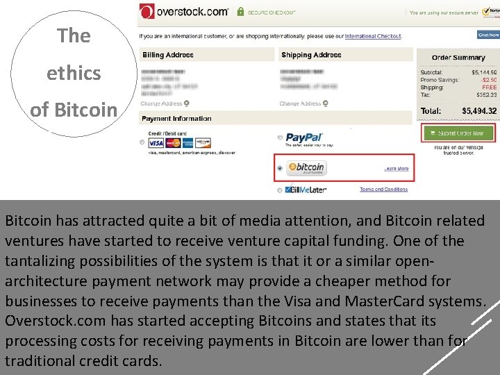 The ethics of Bitcoin has attracted quite a bit of media attention, and Bitcoin