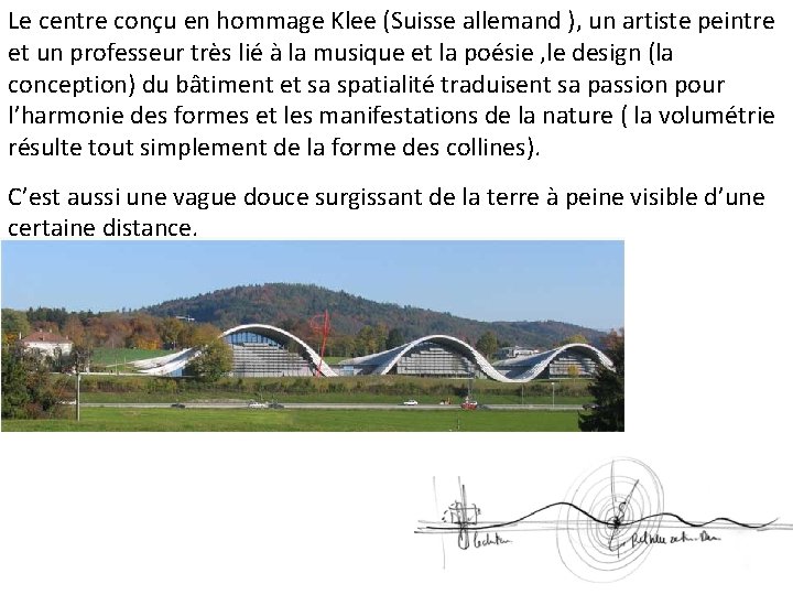 Le centre conçu en hommage Klee (Suisse allemand ), un artiste peintre et un