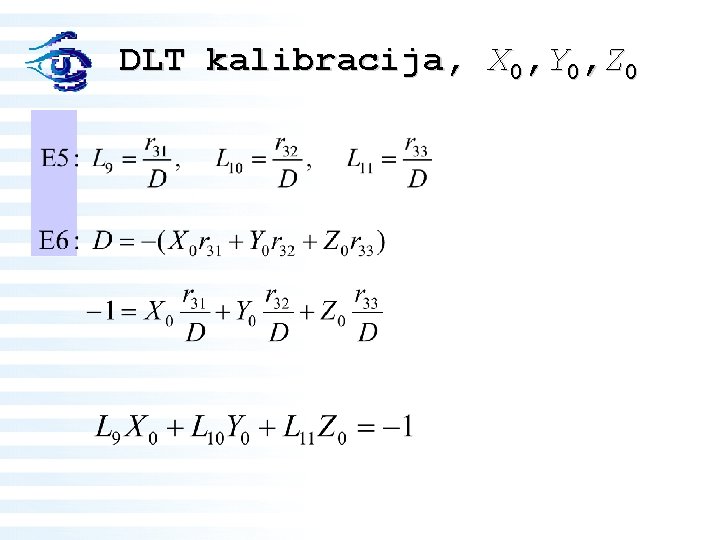 DLT kalibracija, X 0, Y 0, Z 0 