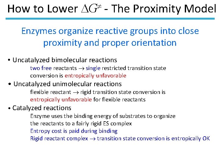 How to Lower G - The Proximity Model Enzymes organize reactive groups into close