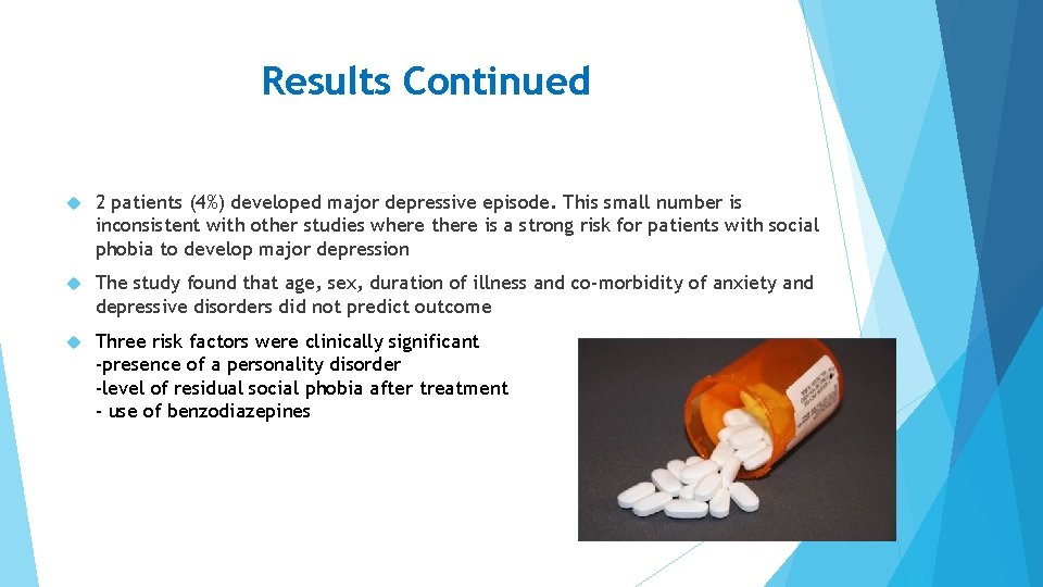 Results Continued 2 patients (4%) developed major depressive episode. This small number is inconsistent Results Continued 2 patients (4%) developed major depressive episode. This small number is inconsistent