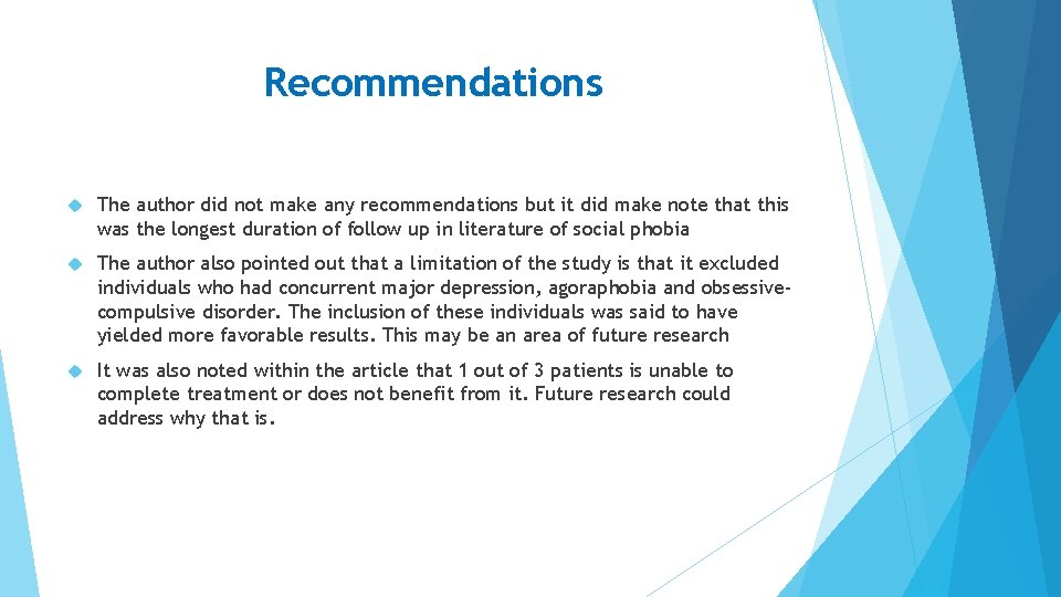 Recommendations The author did not make any recommendations but it did make note that Recommendations The author did not make any recommendations but it did make note that