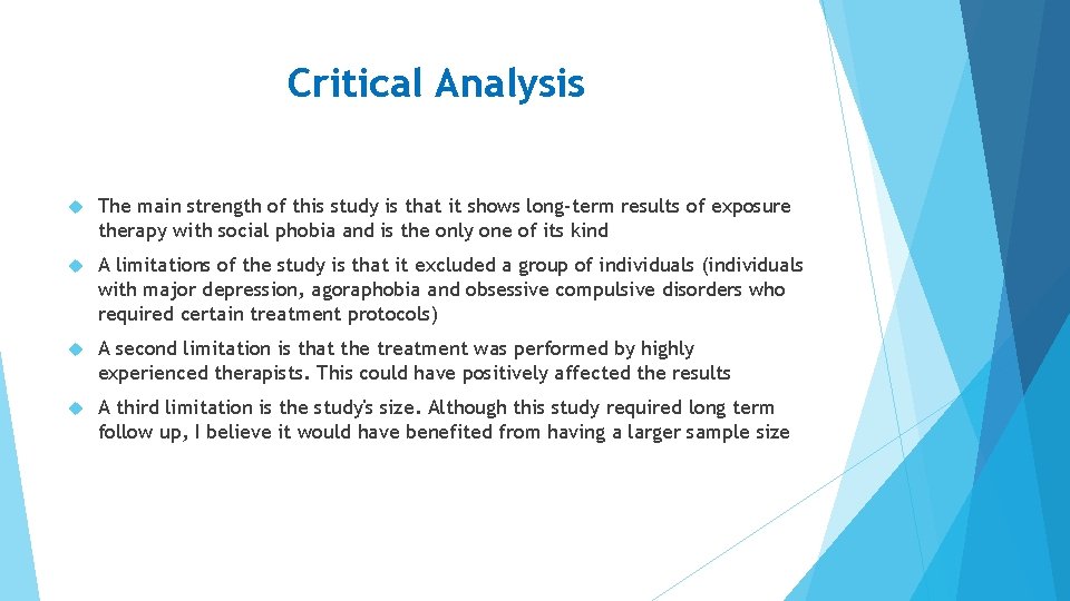 Critical Analysis The main strength of this study is that it shows long-term results Critical Analysis The main strength of this study is that it shows long-term results