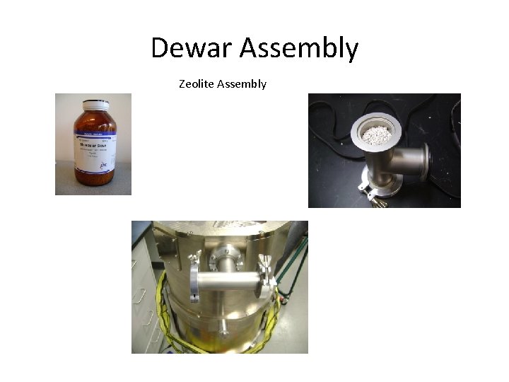 Dewar Assembly Zeolite Assembly 