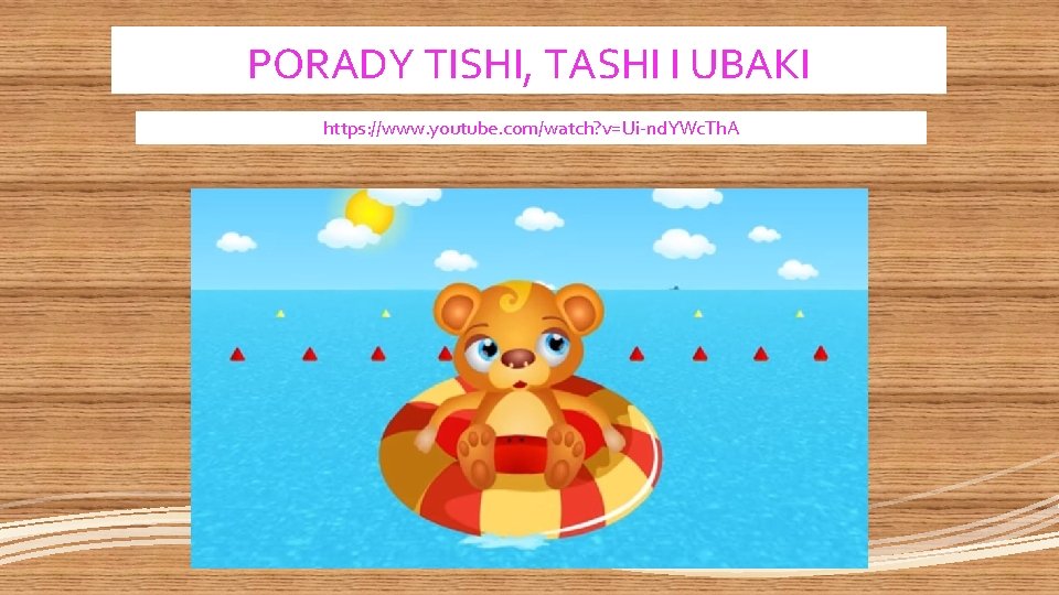 PORADY TISHI, TASHI I UBAKI https: //www. youtube. com/watch? v=Ui-nd. YWc. Th. A 