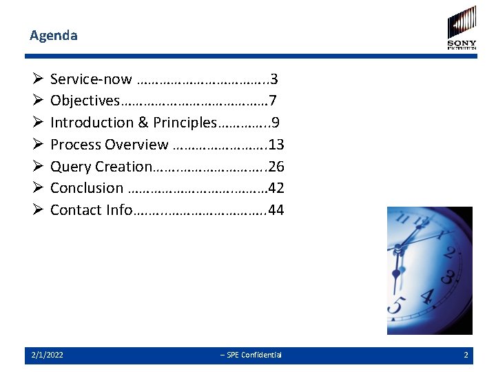 Agenda Ø Ø Ø Ø Service-now ………………. . 3 Objectives………………… 7 Introduction & Principles………….