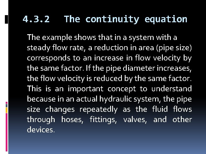 4. 3. 2 The continuity equation The example shows that in a system with