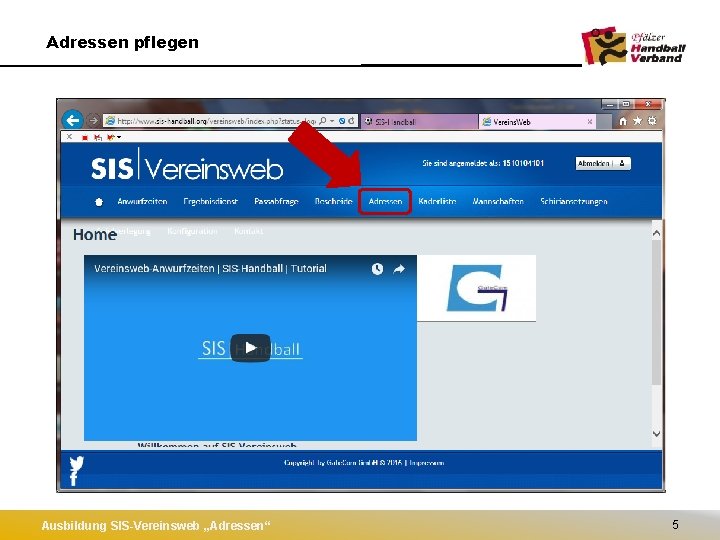 Adressen pflegen Ausbildung SIS-Vereinsweb „Adressen“ 5 