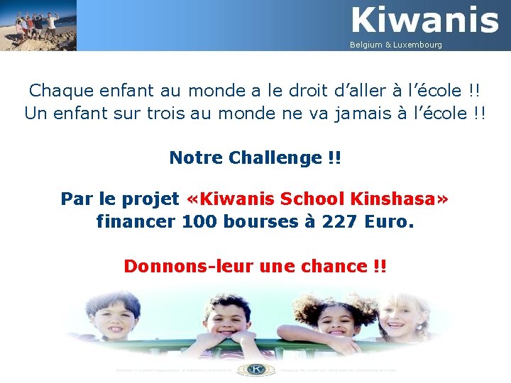 Chaque enfant au monde a le droit d’aller à l’école !! Un enfant sur