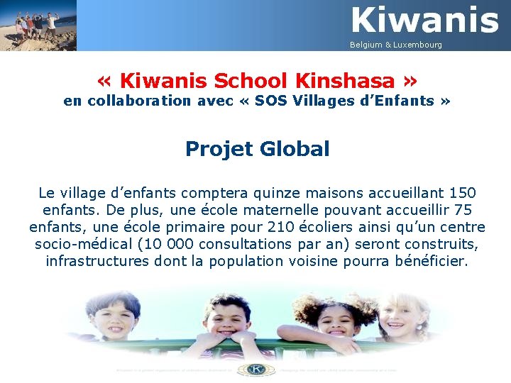  « Kiwanis School Kinshasa » en collaboration avec « SOS Villages d’Enfants »