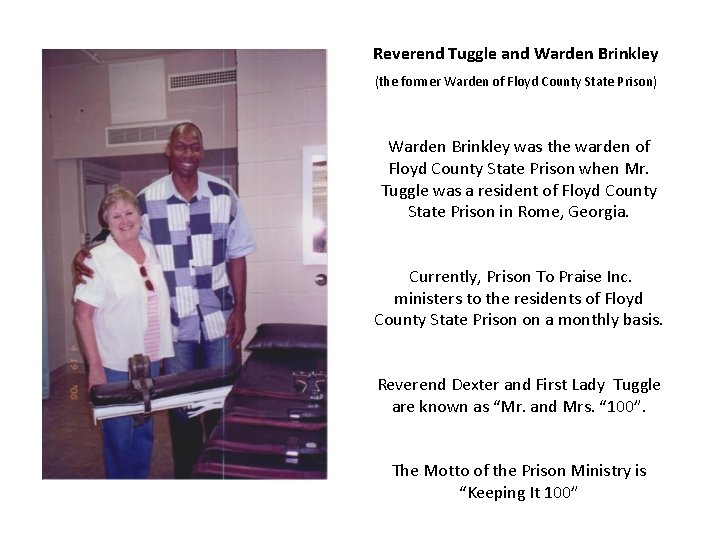 Reverend Tuggle and Warden Brinkley (the former Warden of Floyd County State Prison) Warden