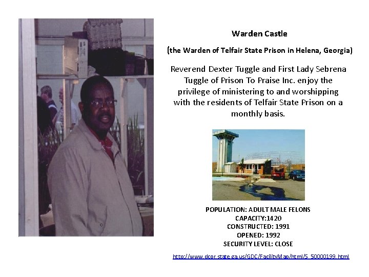 Warden Castle (the Warden of Telfair State Prison in Helena, Georgia) Reverend Dexter Tuggle