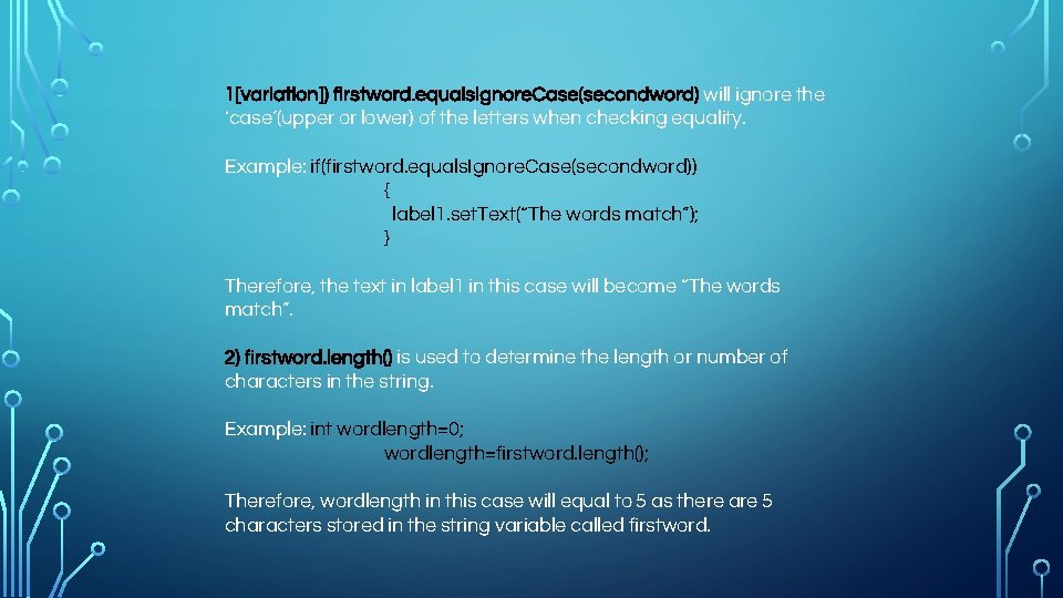 1[variation]) firstword. equals. Ignore. Case(secondword) will ignore the ‘case’(upper or lower) of the letters