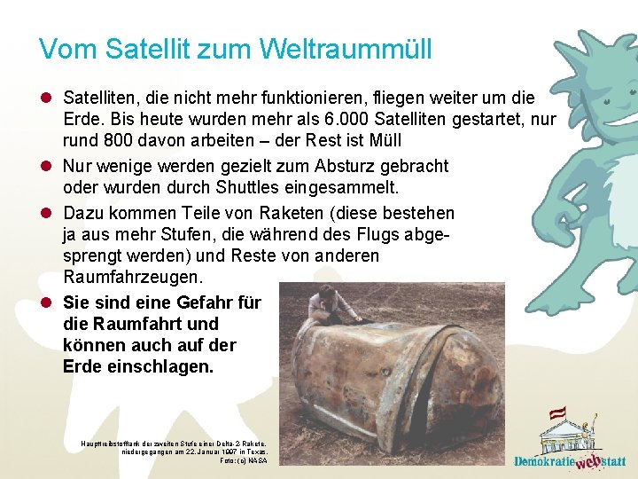 Vom Satellit zum Weltraummüll l Satelliten, die nicht mehr funktionieren, fliegen weiter um die