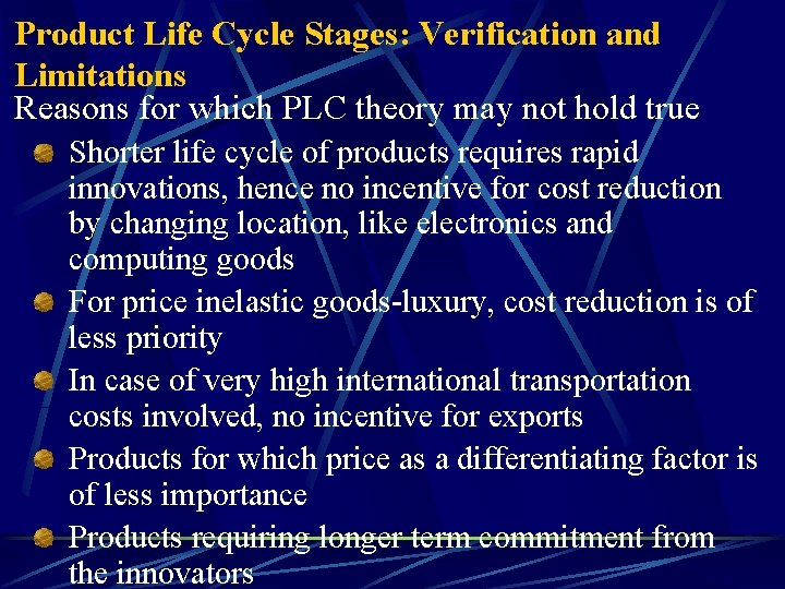 Product Life Cycle Stages: Verification and Limitations Reasons for which PLC theory may not