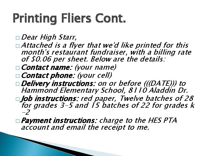 Printing Fliers Cont. � Dear High Starr, � Attached is a flyer that we'd Printing Fliers Cont. � Dear High Starr, � Attached is a flyer that we'd