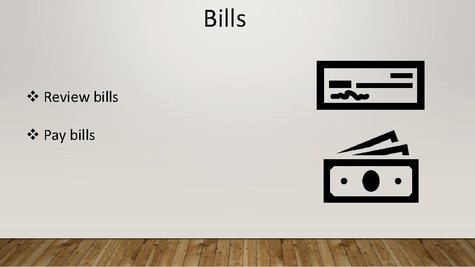 Bills v Review bills v Pay bills 