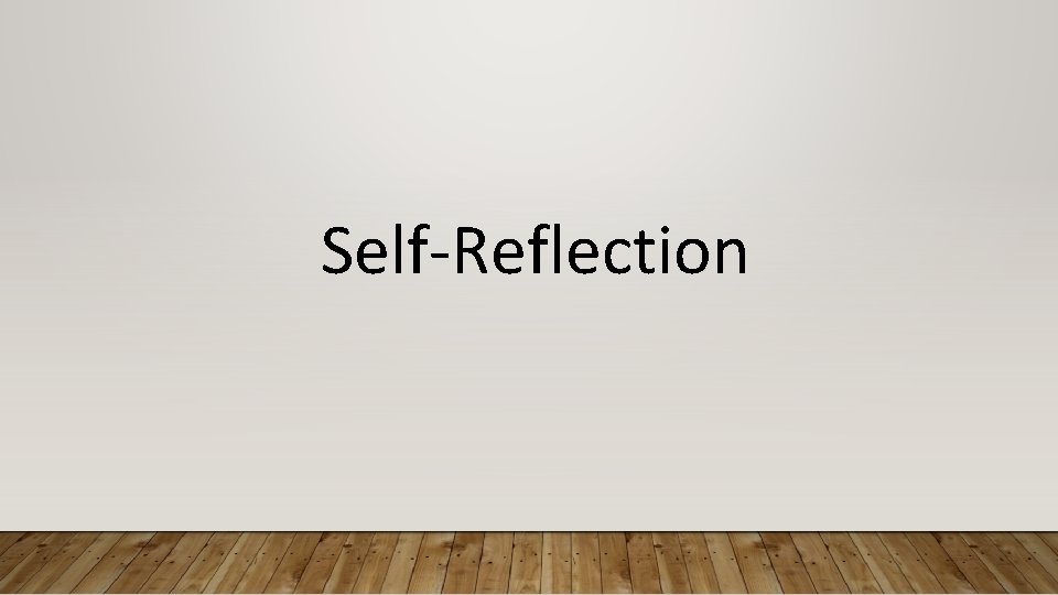 Self-Reflection 