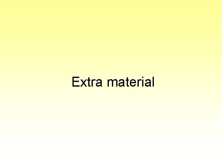 Extra material 