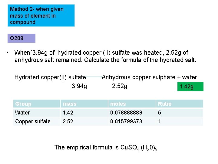 Method 2 - when given mass of element in compound Q 289 • When`3.