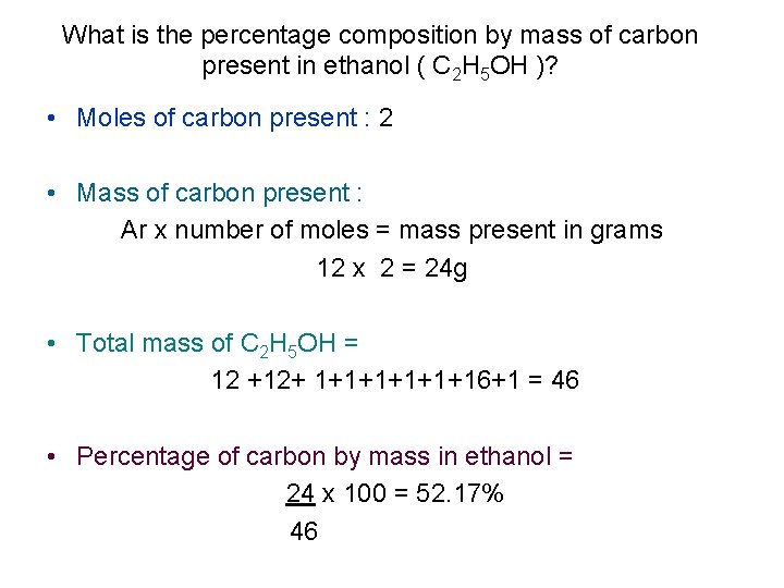 What is the percentage composition by mass of carbon present in ethanol ( C