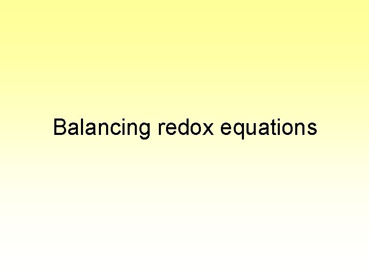 Balancing redox equations 