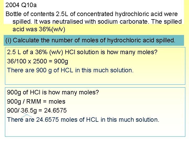 2004 Q 10 a Bottle of contents 2. 5 L of concentrated hydrochloric acid
