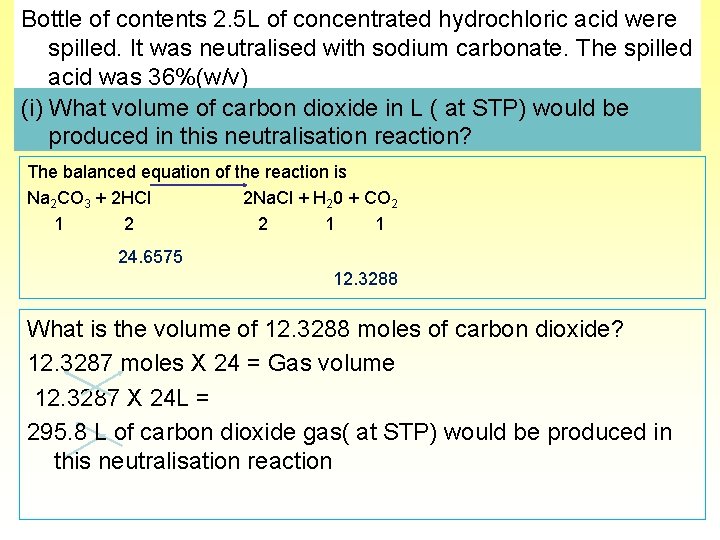Bottle of contents 2. 5 L of concentrated hydrochloric acid were spilled. It was