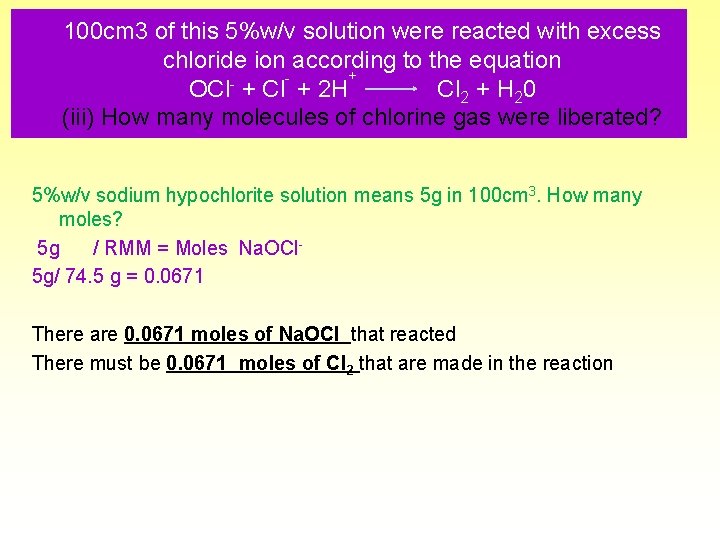 100 cm 3 of this 5%w/v solution were reacted with excess chloride ion according