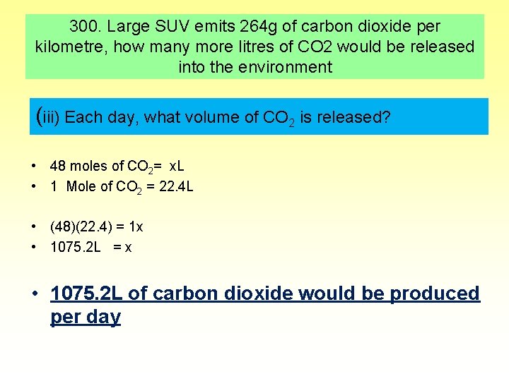 300. Large SUV emits 264 g of carbon dioxide per 300. 143 g of