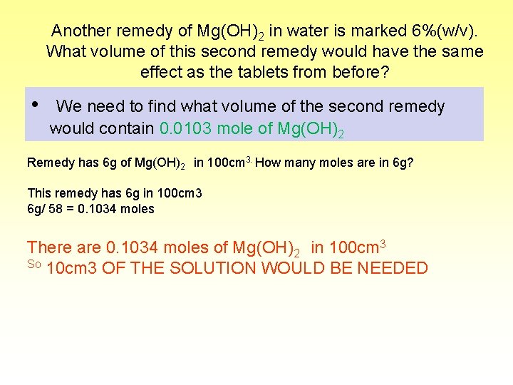Another remedy of Mg(OH)2 in water is marked 6%(w/v). What volume of this second