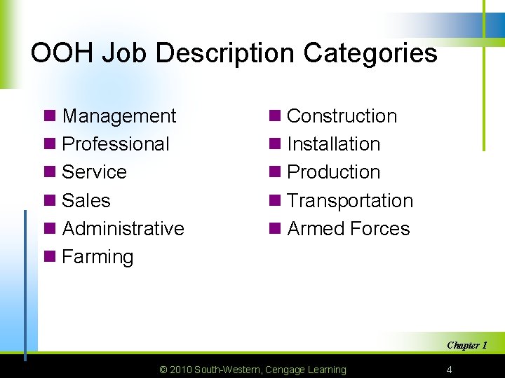 OOH Job Description Categories n Management n Professional n Service n Sales n Administrative