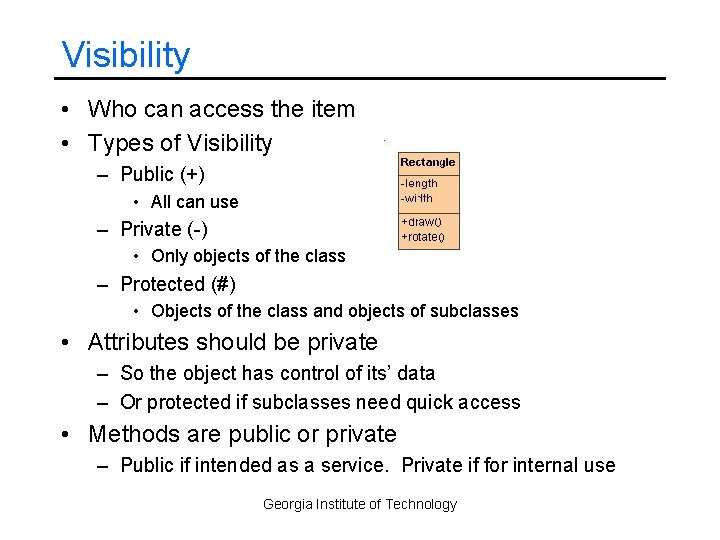 Visibility • Who can access the item • Types of Visibility – Public (+)