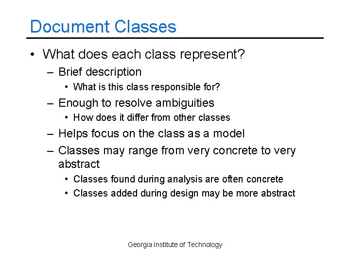 Document Classes • What does each class represent? – Brief description • What is