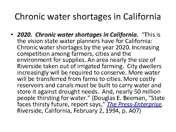 Chronic water shortages in California • 2020. Chronic water shortages in California. “This is