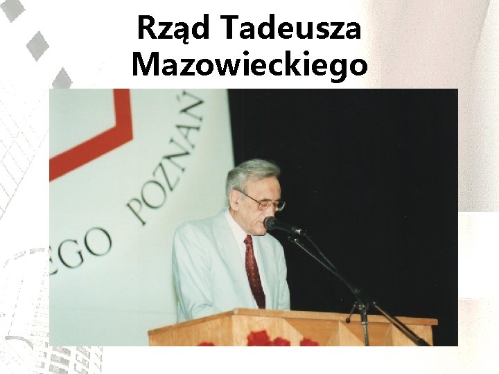 Rząd Tadeusza Mazowieckiego 