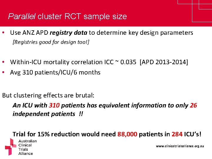 Parallel cluster RCT sample size • Use ANZ APD registry data to determine key