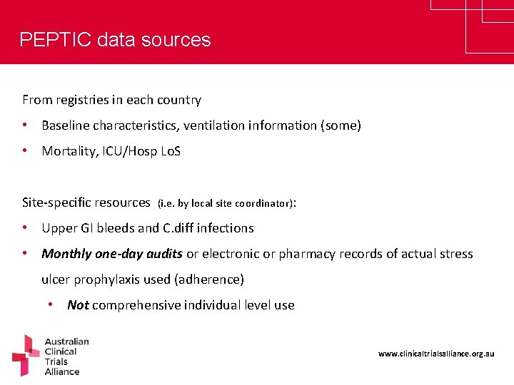 PEPTIC data sources From registries in each country • Baseline characteristics, ventilation information (some)