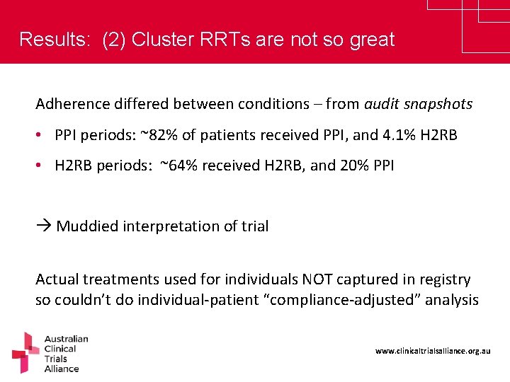 Results: (2) Cluster RRTs are not so great Adherence differed between conditions – from
